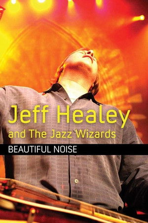 Jeff Healey and the Jazz Wizards: Beautiful Noise