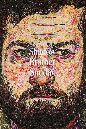 Shadow Brother Sunday Shadow Brother Sunday