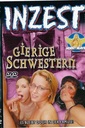 Inzest - Gierige Schwestern