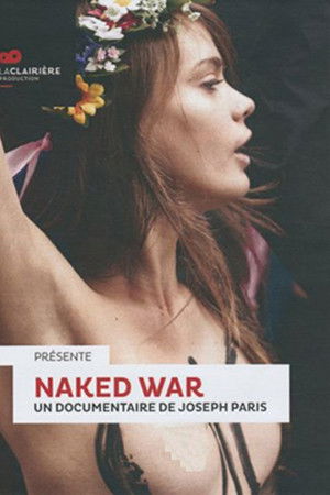 FEMEN: Naked War FEMEN: Naked War