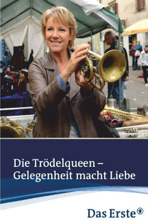 Die Trödelqueen – Gelegenheit macht Liebe Die Trödelqueen – Gelegenheit macht Liebe