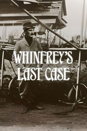 Whinfrey's Last Case Whinfrey's Last Case