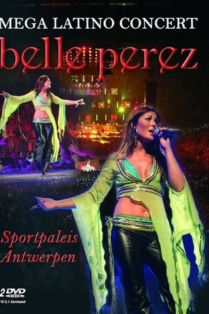 Belle Perez: Mega Latino Concert - Sportpaleis Antwerpen