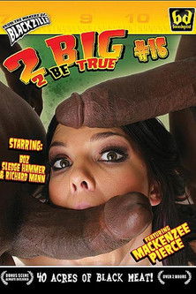 2 Big 2 Be True 16 2 Big 2 Be True 16