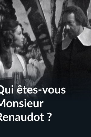 Qui êtes-vous monsieur Renaudot ?