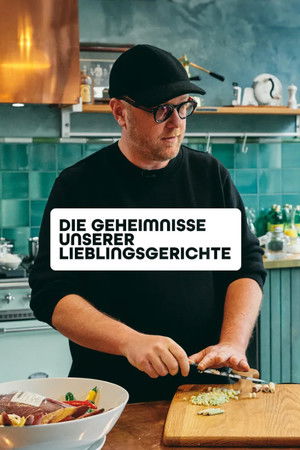 Die Geheimnisse unserer Lieblingsgerichte