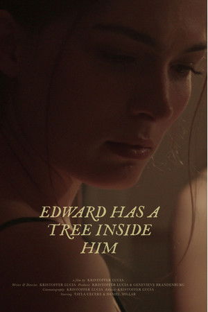 Edward Has A Tree Inside Him