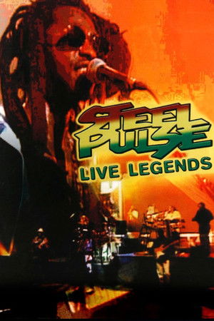 Steel Pulse: Live Legends Steel Pulse: Live Legends