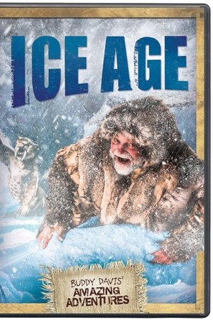 Buddy Davis' Amazing Adventures: Ice Age Buddy Davis' Amazing Adventures: Ice Age