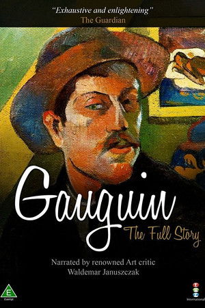 Gauguin: The Full Story Gauguin: The Full Story