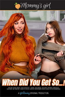 When Did You Get So...! When Did You Get So...!