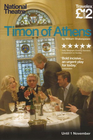National Theatre Live: Timon of Athens National Theatre Live: Timon of Athens