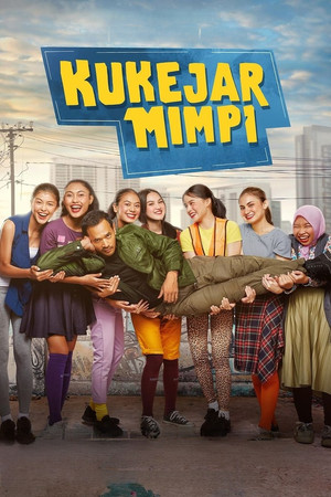 Kukejar Mimpi Kukejar Mimpi