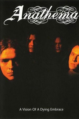 Anathema: A Vision of a Dying Embrace Anathema: A Vision of a Dying Embrace