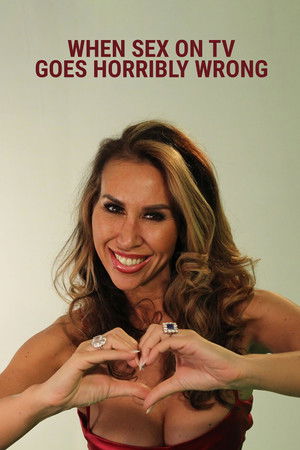 When Sex On TV Goes Horribly Wrong When Sex On TV Goes Horribly Wrong