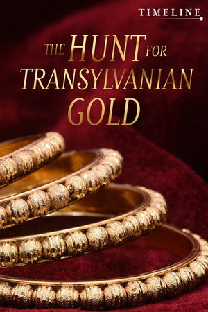 The Hunt for Transylvanian Gold The Hunt for Transylvanian Gold