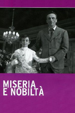 Miseria e Nobiltà Miseria e Nobiltà