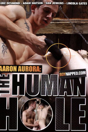 Boynapped 20: Aaron Aurora: The Human Hole Boynapped 20: Aaron Aurora: The Human Hole