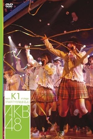 Team K 1st Stage "PARTY ga Hajimaru yo"