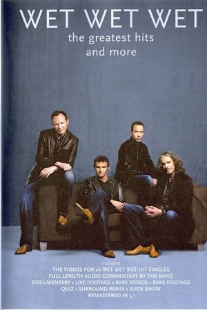 Wet Wet Wet - The Greatest Hits And More