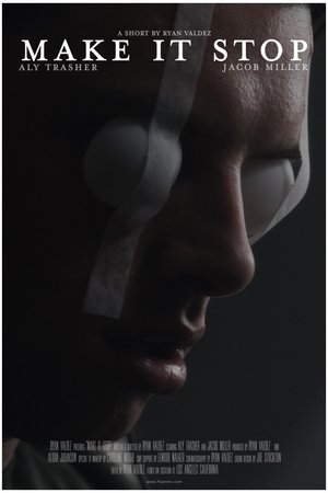 Make It Stop Make It Stop