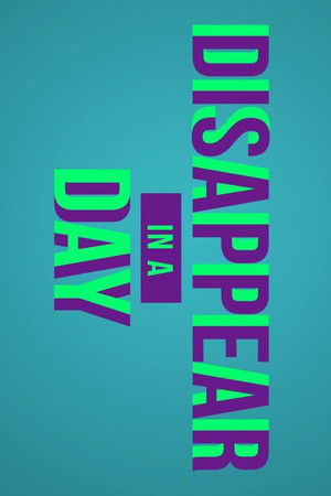 Disappear in a Day Disappear in a Day