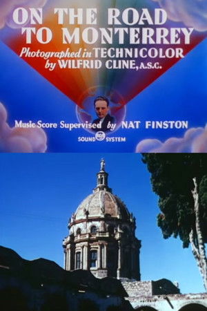 On the Road to Monterrey On the Road to Monterrey