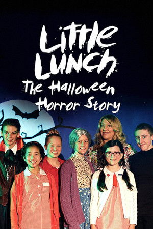 Little Lunch: The Halloween Horror Story Little Lunch: The Halloween Horror Story
