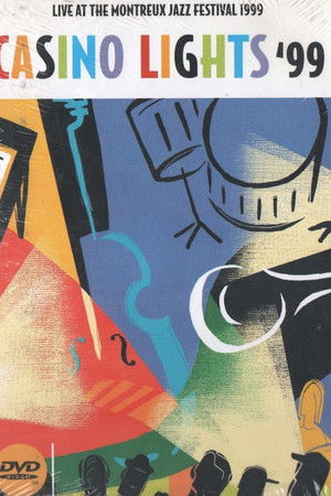 Casino Lights '99 - Live At The Montreux Jazz Festival Casino Lights '99 - Live At The Montreux Jazz Festival