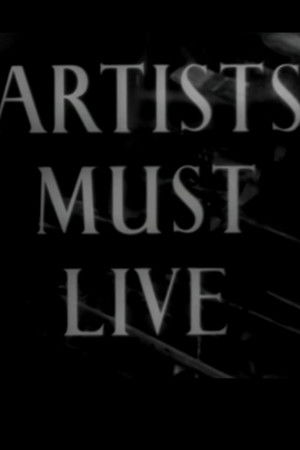 Artists Must Live Artists Must Live