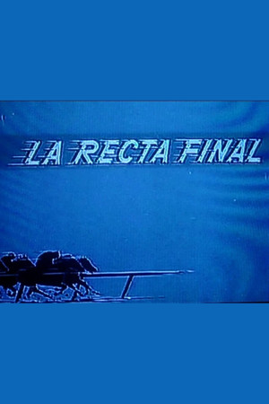 La recta final La recta final
