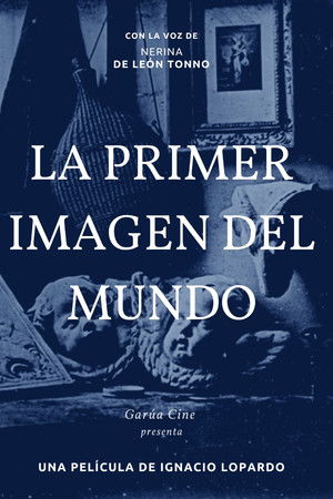 La primer imagen del mundo La primer imagen del mundo
