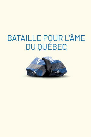 Bataille pour l'âme du Québec Bataille pour l'âme du Québec