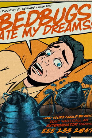 Bedbugs Ate My Dreams! Bedbugs Ate My Dreams!