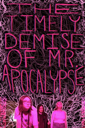 The Timely Demise of Mr. Apocalypse The Timely Demise of Mr. Apocalypse
