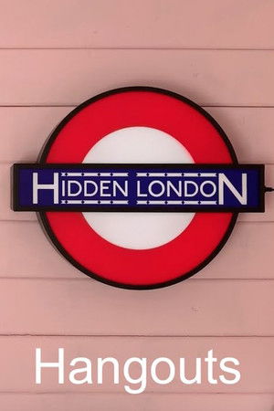 Hidden London Hangouts Hidden London Hangouts
