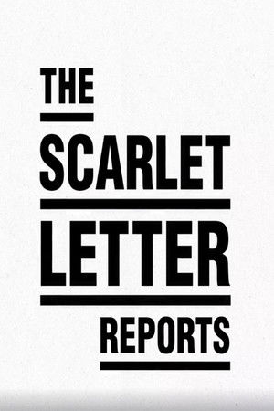 The Scarlet Letter Reports The Scarlet Letter Reports