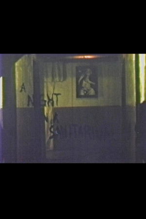 A Night in a Sanitarium A Night in a Sanitarium