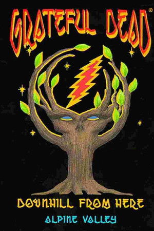 Grateful Dead: Downhill from Here Grateful Dead: Downhill from Here