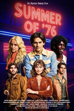Summer of ‘76 Summer of ‘76