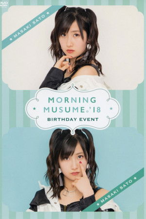 Morning Musume.'18 Sato Masaki Birthday Event Morning Musume.'18 Sato Masaki Birthday Event