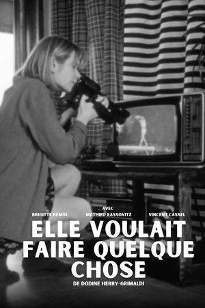 Elle voulait faire quelque chose Elle voulait faire quelque chose