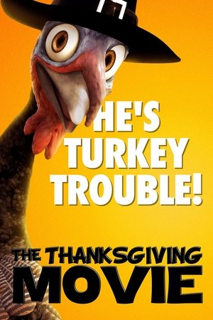 The Thanksgiving Movie The Thanksgiving Movie