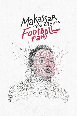Makassar Is a City for Football Fans Makassar Is a City for Football Fans