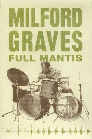 Milford Graves Full Mantis Milford Graves Full Mantis