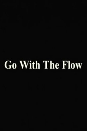 Go With The Flow