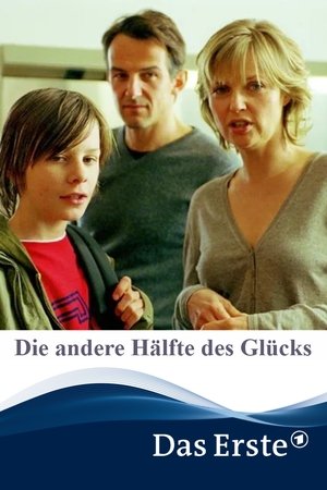 Die andere Hälfte des Glücks