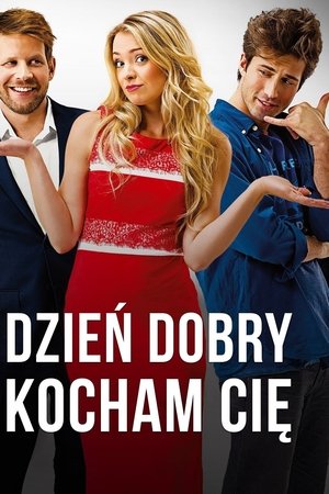Dzień dobry, kocham cię!