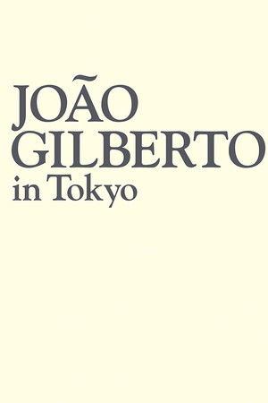 João Gilberto - Live In Tokyo João Gilberto - Live In Tokyo