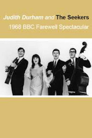 The Seekers: 1968 BBC Farewell Spectacular The Seekers: 1968 BBC Farewell Spectacular